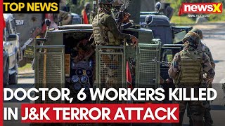 Ganderbal Terror Attack  1 Doctor amp 6 Construction Workers Killed  NewsX [upl. by Hacissej]