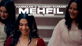 Mehfil  Harmaan  Sudesh Kumari Official Video Gaiphy  New Punjabi Songs 2024 [upl. by Alolomo]