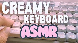 Creamy keyboard asmr  10 minutes [upl. by Enellek]