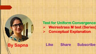 Weirestrass M test for uniform convergence of series  by Sapna billionaireicon3311 [upl. by Aikemat]