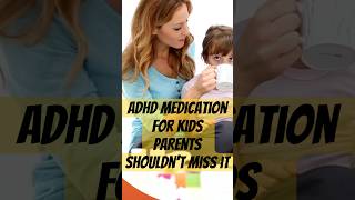 ADHD Medication for Kids [upl. by Nylac214]