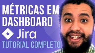 Como Criar Um DASHBOARD no JIRA para ver MÉTRICAS 2022 Passo a Passo Simples e Fácil 🚀 [upl. by Benton]