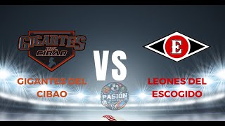 Leones del Escogido vs Gigantes del Cibao [upl. by Ave]