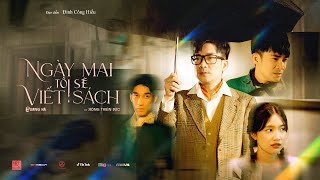 NGÀY MAI TÔI SẼ VIẾT SÁCH  Quang Hà x Đông Thiên Đức  Official Music Video [upl. by Selry]