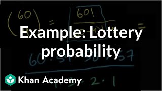 Example Lottery probability  Probability and combinatorics  Precalculus  Khan Academy [upl. by Grevera]