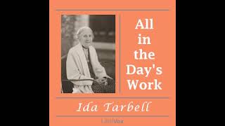 All in the Days Work by Ida M Tarbell Full Audiobook Chapter 1 [upl. by Narra]