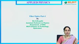 LEC04 Applied Physics  Optical Fibers Part1 by Dr S Deepthi [upl. by Borras]