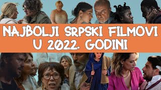 Najbolji srpski filmovi u 2022 godini [upl. by Joana972]