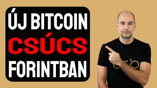 ÚJ BITCOIN CSÚCS FORINTBAN Részletek [upl. by Neeli370]