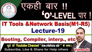 Lecture 19 O Leve lM1 R5 Booting Compiler Interpreter loader etc [upl. by Fry416]