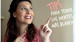 ¡Tips para unos dientes más blancos [upl. by Katusha]