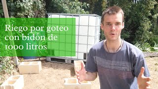 🚰 Sistema de riego por goteo casero con bidón de 1000 litros Instalación [upl. by Caiaphas997]