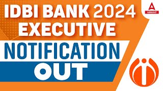 IDBI Executive Notification 2024 Out  IDBI Bank Executive Recruitment 2024  Full Details [upl. by Attelra]