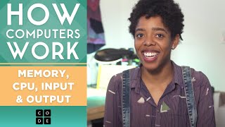 How Computers Work CPU Memory Input amp Output [upl. by Llesram137]