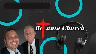 Betânia Church Culto ao vivoLibertação [upl. by Edin]