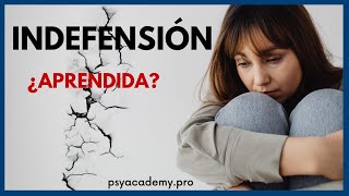 ENTIENDE tu mente recupera el control y LIBÉRATE de la Indefensión Aprendida 2024 [upl. by Torrie]