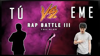 BATALLA de RAP Contra EME 3 ⚔️ Práctica de Improvisación Para Batallas y Freestyle Tú VS [upl. by Airotcivairam]