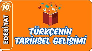 Türkçenin Tarihsel Gelişimi  10 Sınıf Edebiyat [upl. by Akeinahs]