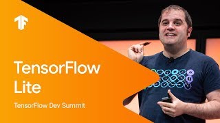 TensorFlow Lite TF Dev Summit ‘19 [upl. by Rolyks185]