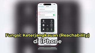 Fungsi Keterjangkauan Reachability di iPhone  Apa itu Buat Apa  Info Penting [upl. by Oznofla]