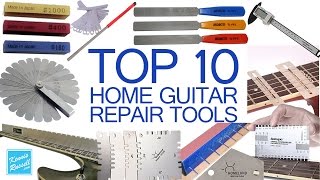 Top Ten Tools for the At Home DIY Guitar Luthier [upl. by Zoi]