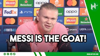 MESSI IS THE BEST EVER  Erling Haaland picks his GOAT [upl. by Adaminah276]