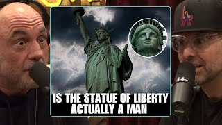 Is The Statue Of Liberty Actually A Man “WHAT”  Joe Rogan [upl. by Etiam]