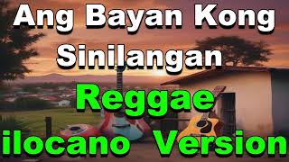 Ti ili a nakayanakanna  Reggae Ilocano Version [upl. by Harrus766]