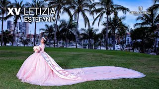 Videoclip XV Años Letizia Estefanía  By Gera Moreno Producciones [upl. by Dream]