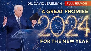 A Great Promise for the New Year  Dr David Jeremiah  Romans 828 [upl. by Damiani]