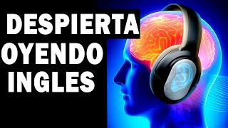 DESPIERTA OYENDO INGLES – AUDIO LIBRO DE INGLES COMPLETO Y GRATIS [upl. by Fawn]