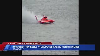 Evansville Regatta hopes to bring hydroplane racing back in 2025 [upl. by Ennaitsirhc]