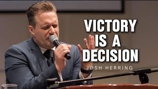 Josh Herring  VICTORY IS A DECISION [upl. by Leslee112]