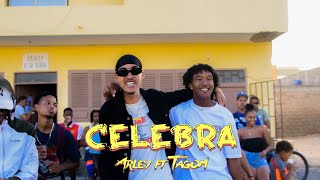 Arley ft Fredy Tagom  Celebra  Official Video  caboverdenebosoi [upl. by Catherina974]