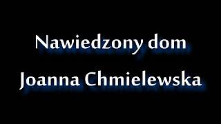 Nawiedzony dom  Joanna Chmielewska • audiobook PL [upl. by Ryle]