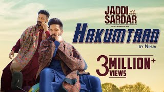 Hakumtaan  Jaddi Sardar Song  Sippy Gill  Ninja  Dilpreet Dhillon  Punjabi Song  Yellow Music [upl. by Ahsilrae980]