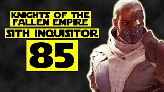 The Old Republic  Part 85 Inquisitor  Knights of the Fallen Empire [upl. by Nojel]