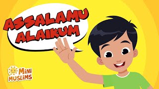 Islamic Songs For Kids 👋🏽 Assalamu Alaikum ☀️ MiniMuslims [upl. by Eiuqnom]