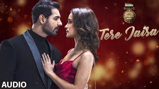 Tere Jaisa Full Audio Song  SATYAMEVA JAYATE  Arko  Tulsi Kumar  John Abraham  Aisha Sharma [upl. by Einuj]