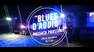 BLUES DADDIO VALHALLA 28 LUGLIO 2024 [upl. by Perrin285]