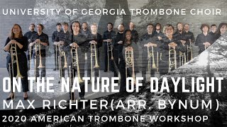 UGA Trombone Choir On the Nature of Daylight Richterarr Bynum [upl. by Parrnell]