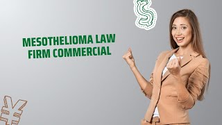 mesothelioma law firm commercial  mesothelioma law commercials [upl. by Thomajan]