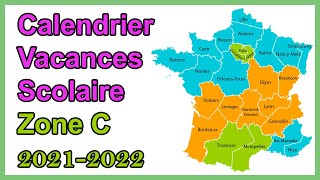 Calendrier scolaire zone C vacances scolaires 2021 2022 [upl. by Macdermot]