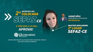 SEFAZ CE ENTREVISTA COM A SEGUNDA COLOCADA  BEATRIZ BOSCARDINI [upl. by Akins]