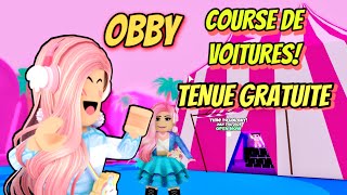 OBBY COURSE DE VOITURES TENUE GRATUITE ON FÊTE ENSEMBLE LA JOURNÉE LOL SURPRISE DANS ROBLOX [upl. by Etnelav]