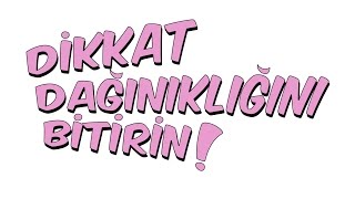 4dkda DİKKAT DAĞINIKLIĞINI BİTİRİN [upl. by Cruce741]