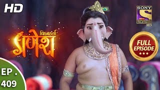 Vighnaharta Ganesh  Ep 409  Full Episode  15th March 2019 [upl. by Glialentn943]