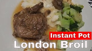 Cook London Broil in the Instant Pot  Easy Homestyle Cooking  Budget Friendly  Easy Recipe [upl. by Luella]