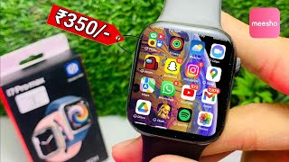 Testing ₹350 Smartwatch From Meesho 😲 i7 Pro Max Smart Watch🔥 [upl. by Anyrak]