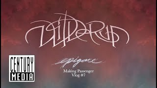 WILDERUN  quotEPIGONEquot VLOG 7 MAKING OF PASSENGER [upl. by Wandis]